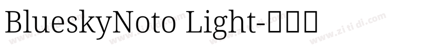 BlueskyNoto Light字体转换